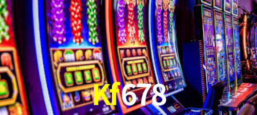 Kf678 - Plataforma A Nova Era Das Apostas - Kf678.Com