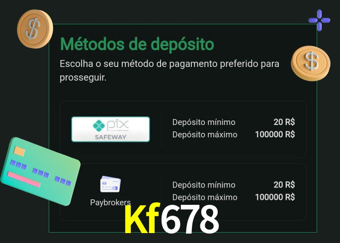 O cassino Kf678 oferece uma grande variedade de métodos de pagamento